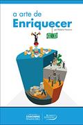 Ler A Arte de Enriquecer, do autor Roberto Navarro
