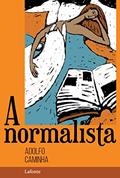 Ler A Normalista - Adolfo Caminha, do autor Adolfo Caminha; Ler A Normalista - Adolfo Caminha, do autor Adolfo Caminha;
