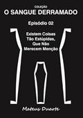 Ler Existem Coisas Tao Estupidas, que Nao Merecem Mencao, do autor Mateus Duarte