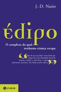Ler Édipo: O complexo do qual nenhuma criança escapa, do autor J.-D. Nasio