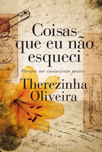 Ler Coisas Que Eu Não Esqueci Porque Me Ensinaram Muito, do autor Therezinha Oliveira
