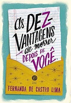As dezvantagens de morrer depois de você, do autor Fernanda de Castro Lima