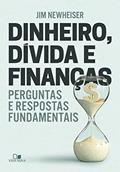 Ler Dinheiro, Dívida e Finanças, do autor Jim Newheiser
