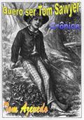 Ler Quero Ser Tom Sawyer, do autor Tom Azevedo