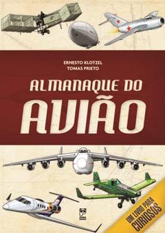 Almanaque do avião, do autor Ernesto Klotzel; Tomas Prieto