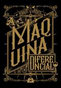 Ler A Máquina Diferencial, do autor William Gibson; Bruce Sterling