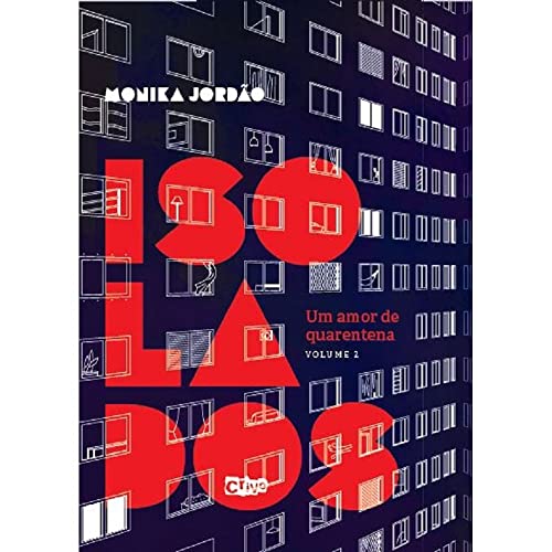 Ler ISOLADOS, UM AMOR DE QUARENTENA - VOLUME II, do autor Monika Jordão