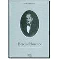 Ler Hercule Florence. A Descoberta Isolada da Fotografia no Brasil, do autor Boris Kossoy Ler Hercule Florence. A Descoberta Isolada da Fotografia no Brasil, do autor Boris Kossoy