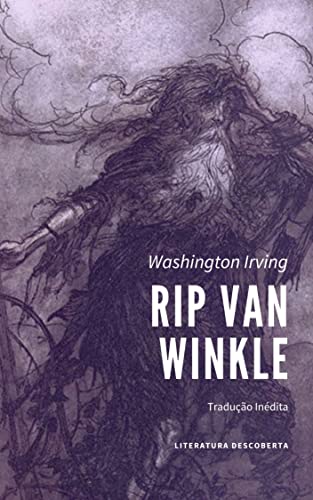 Ler Rip Van Winkle, do autor Washington Irving Ler Rip Van Winkle, do autor Washington Irving