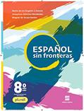 Ler Espanhol - Sin fronteras - 8º ano - Aluno, do autor Josephine Sánchez Hernández; Maria de Los Angeles Jimenez Garcia