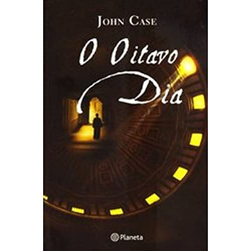 Ler O oitavo dia, do autor John Case