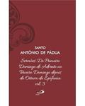Ler SERMÕES: DO PRIMEIRO DOMINGO DO ADVENTO AO TERCEIRO DOMINGO DEPOIS DA OITAVA DA EPIFANIA - VOL. 12/3 (LUXO), do autor SANTO ANTONIO DE PÁDUA