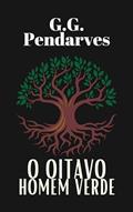 Ler O Oitavo Homem Verde, do autor G.G. Pendarves Ler O Oitavo Homem Verde, do autor G.G. Pendarves