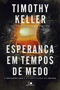 Ler Esperança em Tempos de Medo, do autor Timothy Keller