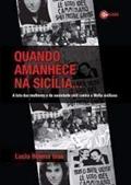 Ler Quando Amanhece Na Sicilia, do autor Lucia Helena Issa