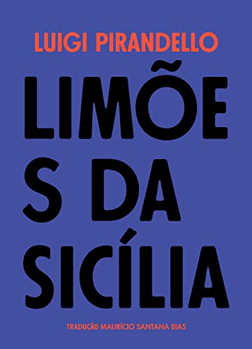 Ler Limões da Sicília, do autor Luigi Pirandello
