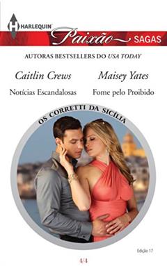 Paixão Sagas 17. Os Corretti da Sicília - Volume 4, do autor Caitlin Crews