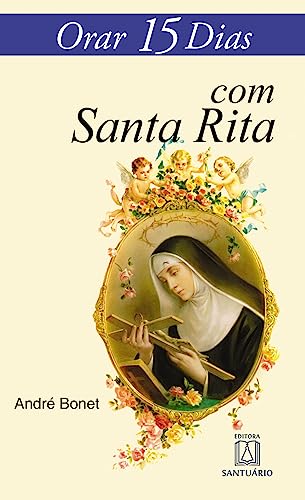 Ler Orar 15 Dias com Santa Rita, do autor André Bonet