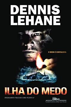 Ilha do medo, do autor Dennis Lehane