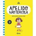 Ler Apelido não tem cola, do autor Regina Otero; Regina Rennó Ler Apelido não tem cola, do autor Regina Otero; Regina Rennó