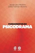 Ler Fundamentos do psicodrama, do autor Zerka T. Moreno; J. L. Moreno