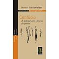 Ler Confúcio. A Milenar Arte Chinesa da Gestão, do autor Vários Autores