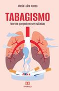 Ler Tabagismo: mortes que podem ser evitadas, do autor Maria Luiza Nunes