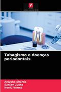 Ler Tabagismo e doenças periodontais, do autor Anjusha Sharda; Sanjay Gupta; NEELU VERMA