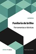 Ler Funilaria de Brilho, do autor Paulo Cesar da Silva