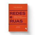 Ler Redes e Ruas: Mídia Sociais e Ativismo Contemporâneo, do autor Paolo Gerbaudo Ler Redes e Ruas: Mídia Sociais e Ativismo Contemporâneo, do autor Paolo Gerbaudo