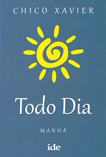 Ler Todo Dia - Manhã, do autor Francisco Cândido Xavier