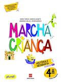 Ler Marcha criança História e Geografia 4º ano, do autor Armando Coelho; Vívian dos Santos Marsico; Maria Teresa; Maria Elisabete