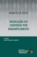 Ler Resolução do Contrato por Inadimplemento 7º edição, do autor Araken de Assis Ler Resolução do Contrato por Inadimplemento 7º edição, do autor Araken de Assis