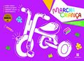 Ler Marcha Criança: Educação Infantil: 4 e 5 anos, do autor Armando Coelho Coelho; Vívian dos Santos Marsico; Maria Teresa; Maria Elisabete
