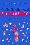 Ler 4 dezembros e 1 janeiro (spin-off da série Medina-Becker), do autor Bruna Fontes