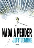 Ler Nada a perder, do autor Jeff Lemire; Jim Anotsu