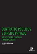 Ler Contratos Públicos e Direito Privado: Interpretação, Princípios e Inadimplemento, do autor Kleber Luiz Zanchim