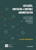 Ler Licitações, Contratos e Controle Administrativo, do autor Claudio Madureira