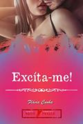 Ler Excíta-me!: Muito Prazer! - Conto 5, do autor Flávia Cunha Ler Excíta-me!: Muito Prazer! - Conto 5, do autor Flávia Cunha