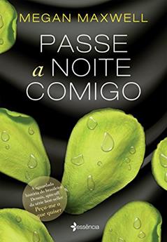 Passe a noite comigo, do autor Megan Maxwell