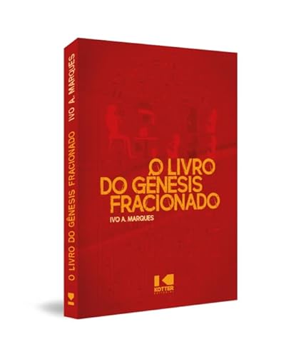 Ler O Livro do Gênesis Fracionado, do autor Ivo A. Marques Ler O Livro do Gênesis Fracionado, do autor Ivo A. Marques