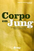 Ler Corpo em Jung Estudos em Calatonia e Praticas Integrativas, do autor Maria Elci Spaccaquerche Ler Corpo em Jung Estudos em Calatonia e Praticas Integrativas, do autor Maria Elci Spaccaquerche