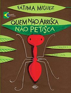 Quem não arrisca não petisca, do autor Fatima Miguez