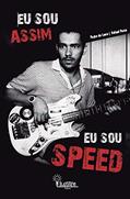 Ler Eu sou assim Eu sou Speed, do autor Pedro de Luna