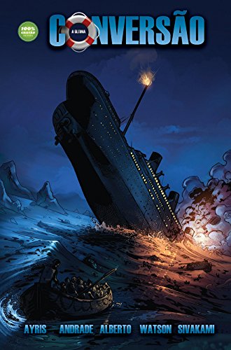 Ler A Última Conversão do Titanic - História em Quadrinhos, do autor Art Ayris