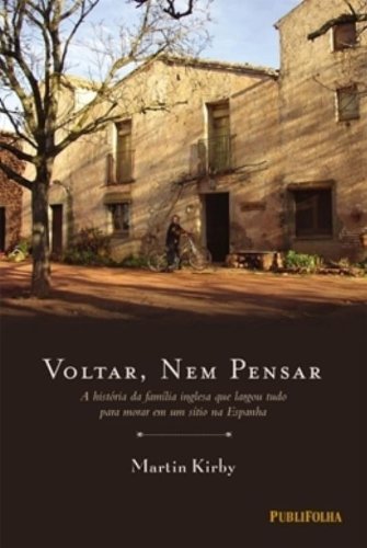 Ler Voltar, Nem Pensar, do autor Martin Kirby