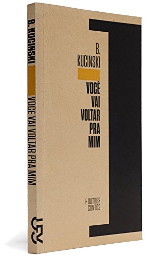 Ler Você Vai Voltar Pra Mim e Outros Contos, do autor Bernardo Kucinski Ler Você Vai Voltar Pra Mim e Outros Contos, do autor Bernardo Kucinski