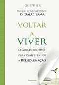 Ler Voltar a Viver, do autor Joe Fisher
