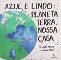 Ler Azul e Lindo Planeta Terra, Nossa Casa, do autor Ruth Rocha