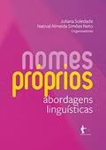 Ler Nomes próprios: abordagens linguísticas, do autor Natival Almeida Simões Neto (Org.) Juliana Soledade